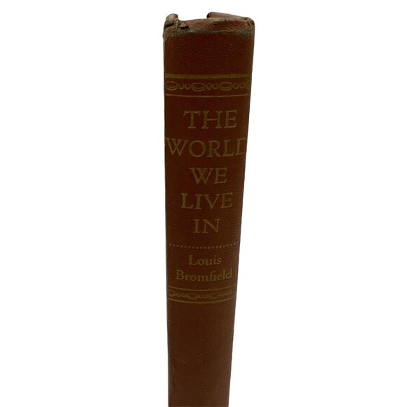 The World We Live In Louis Bromfield 1944 The Blakiston Company Hardback Book - Picture 2 of 9